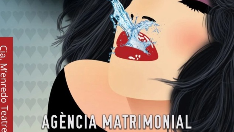 Espectacle: "Agència Matrimonial 7 d'Amor", a càrrec de Productora 23