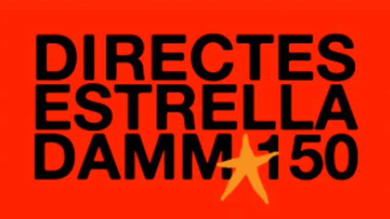 Cicle: Directes Estrella Damm 150