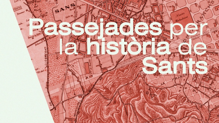 Passejada per la història de Sants: "El Sants misteriós"